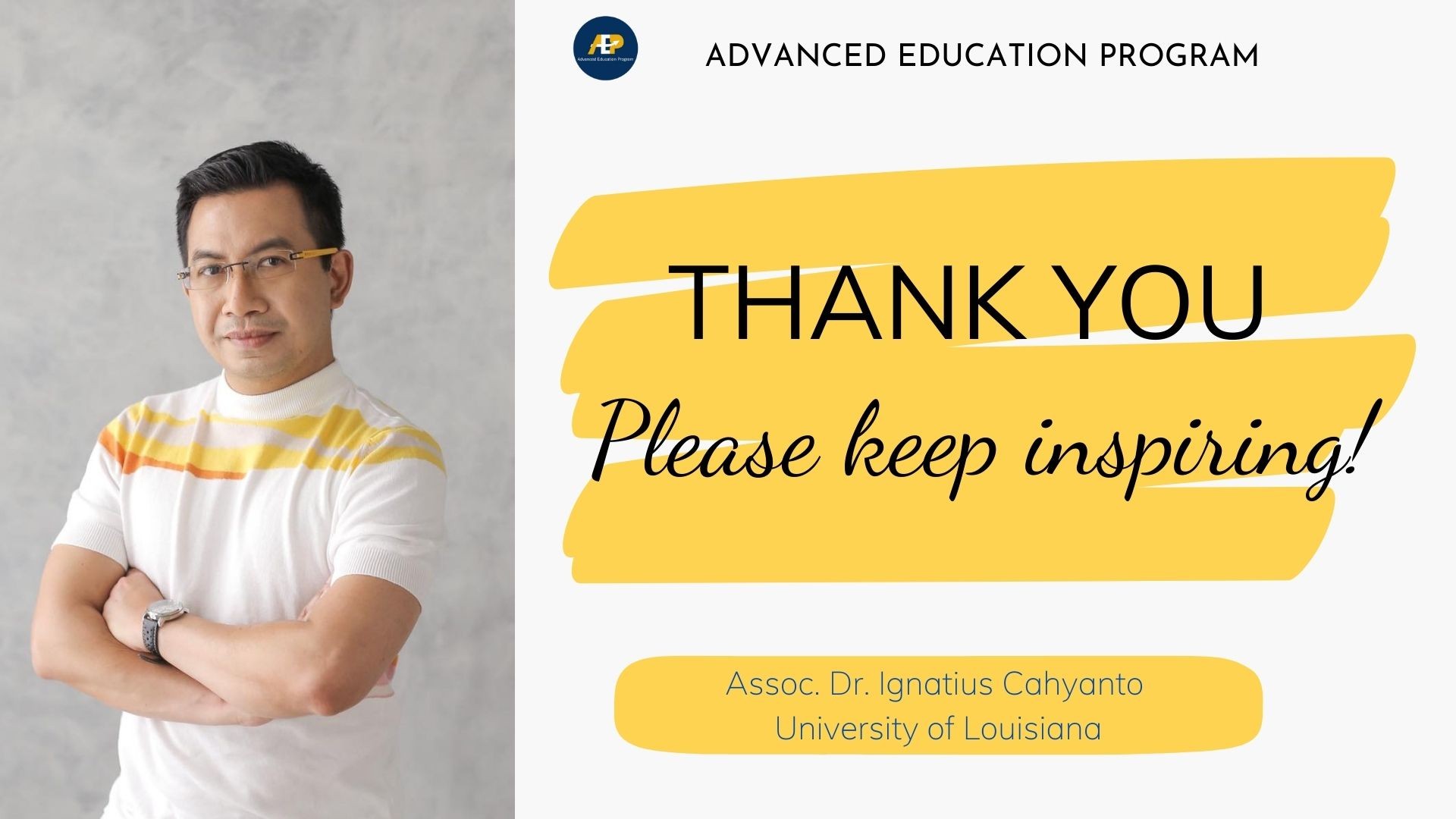 Assoc. Dr. Ignatius Cahyanto, Thank you for everything!